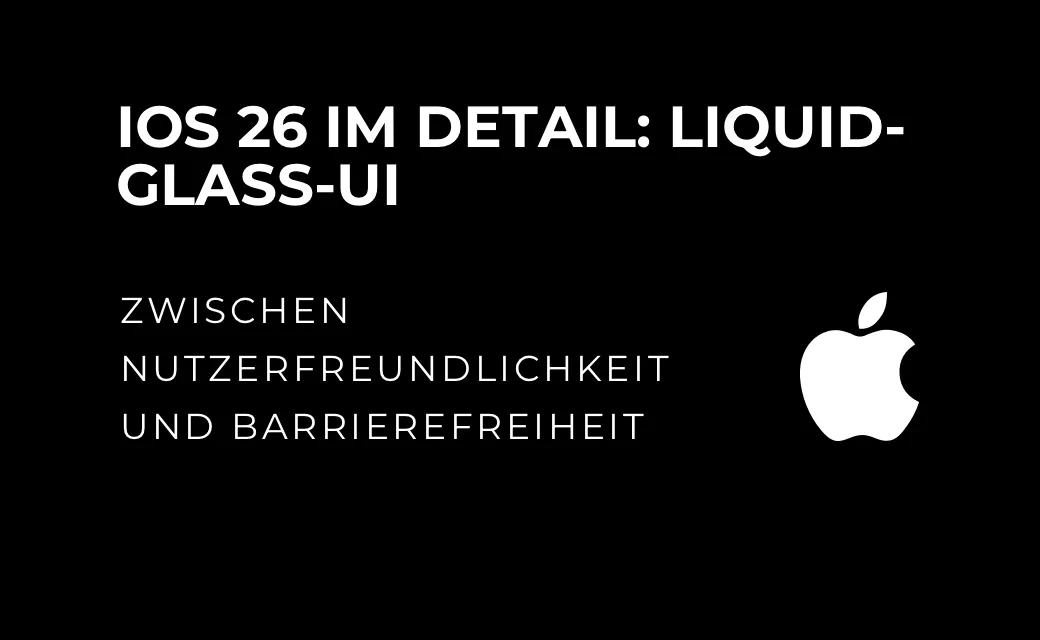 let’s dev Blog | iOS 26: Liquid-Glass-UI zwischen Design und Barrierefreiheit