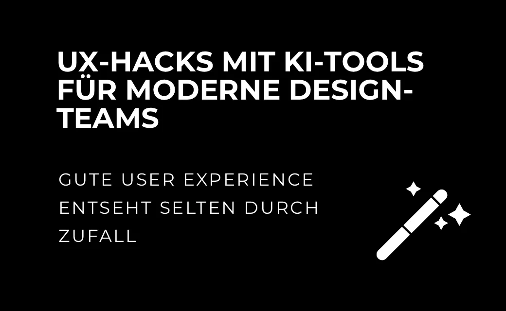 let’s dev Blog | UX-Hacks mit KI-Tools für moderne Design-Teams