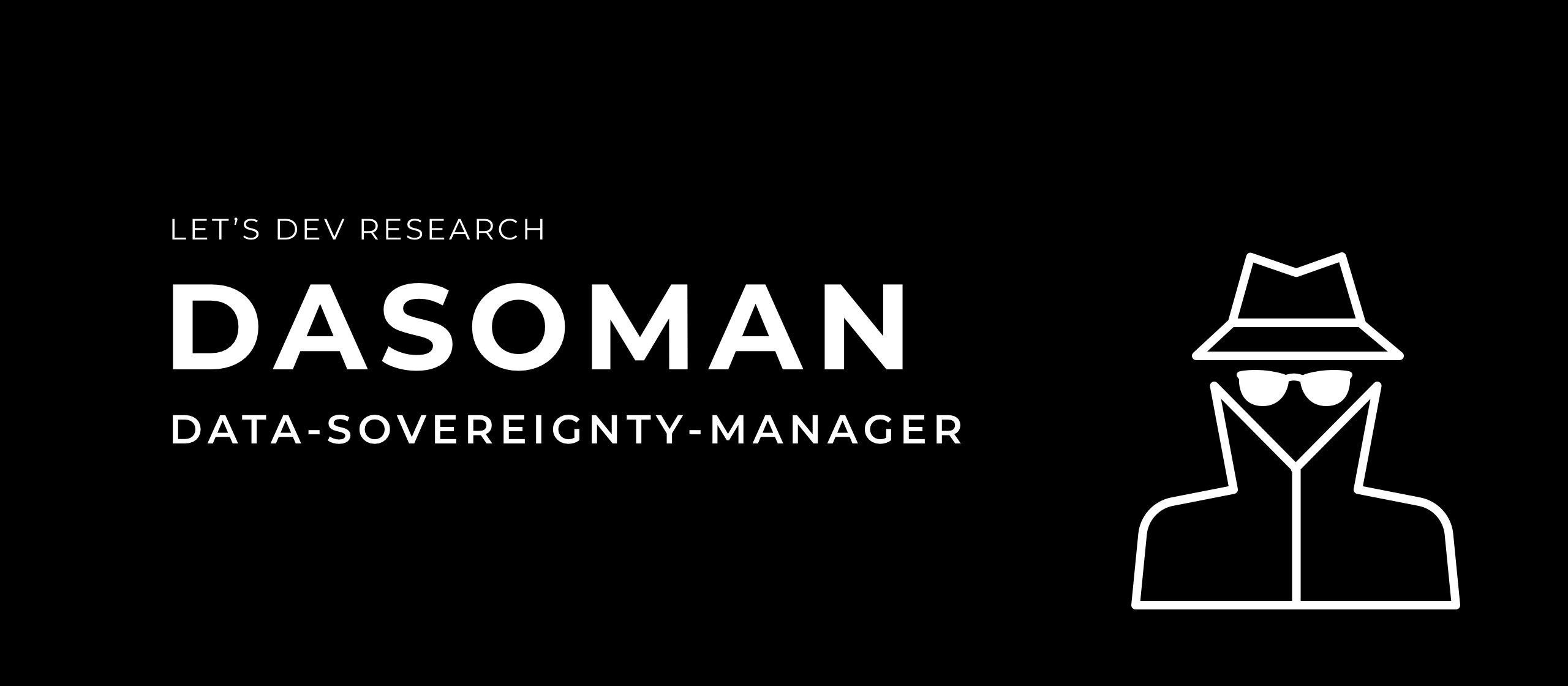 let’s dev Blog | Dasoman - Data-Sovereignty-Manager