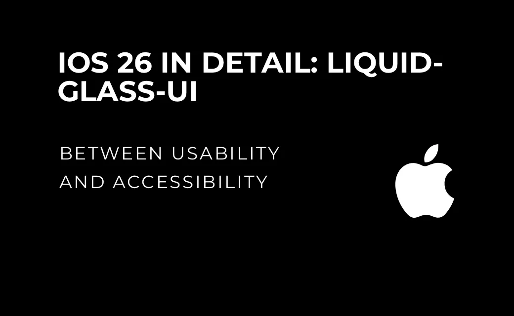 let’s dev Blog | iOS 26: Liquid Glass UI between design and accessibility