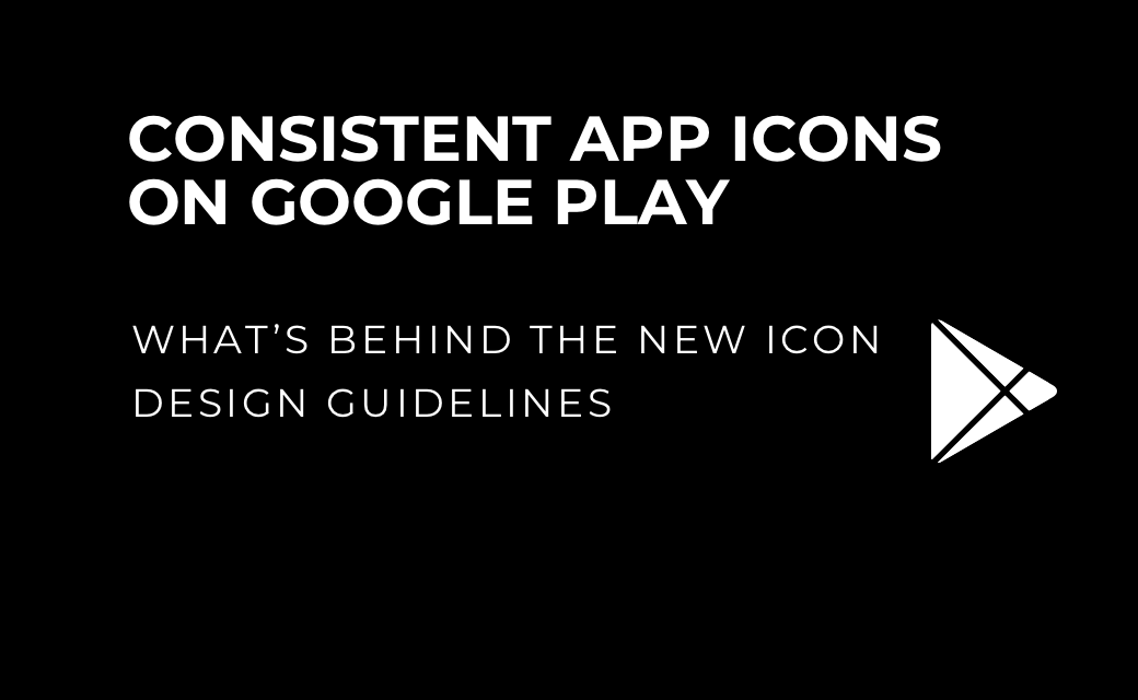 let’s dev Blog | Uniform app icons on Google Play: What's behind the new icon design guidelines