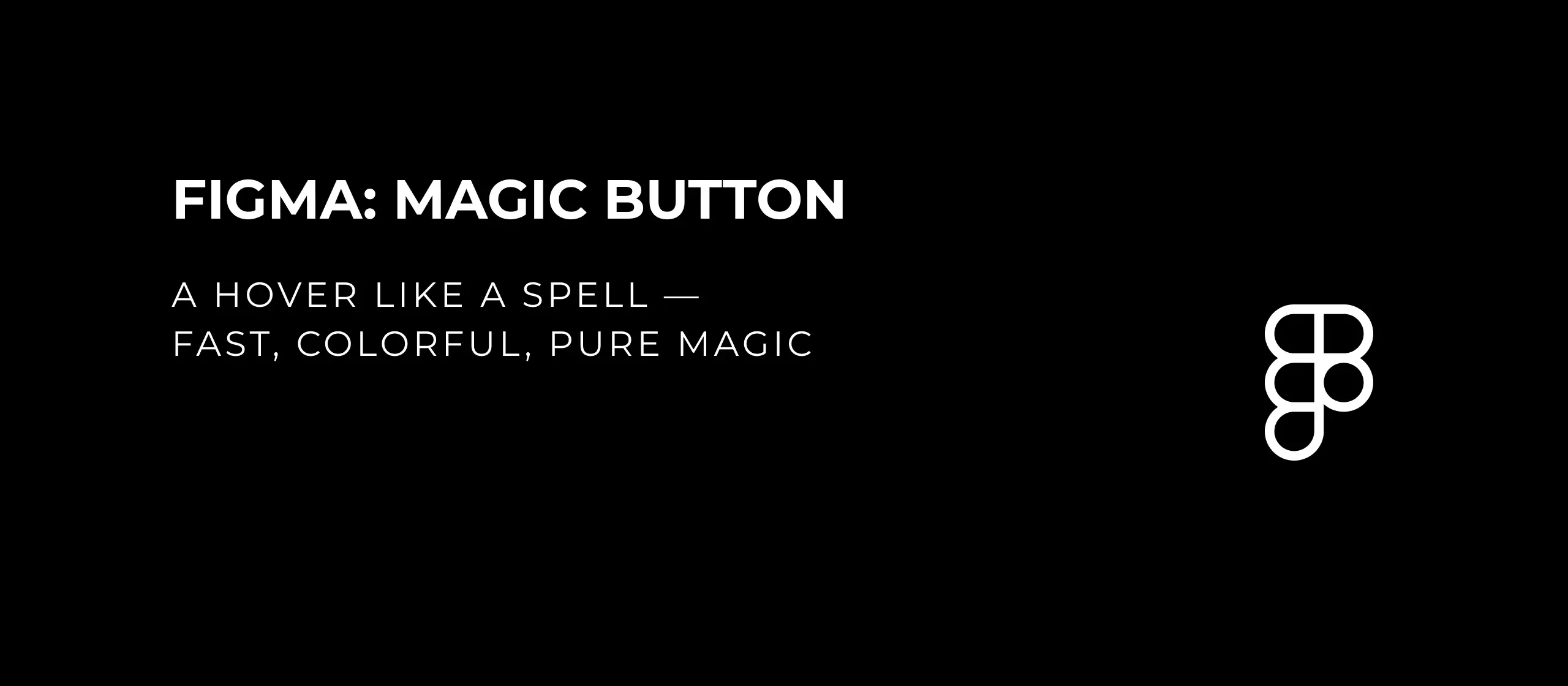 let’s dev Blog | Figma: Magic Button